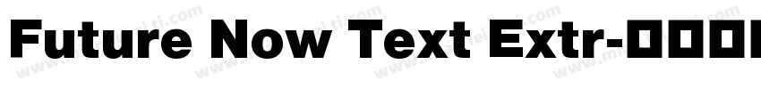 Future Now Text Extr字体转换